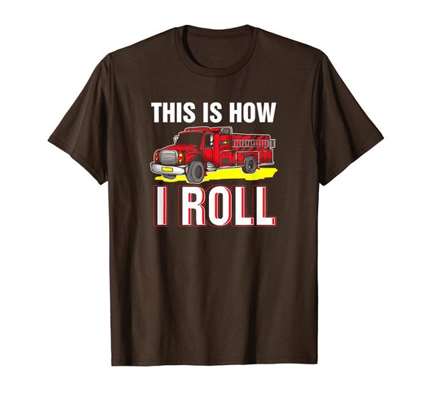 

This is How I Roll Fireman T-Shirt - Funny Firefighter Gift, Mainly pictures