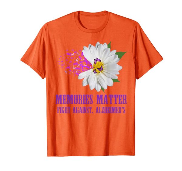 

Memories Matter Fight Against Alzheimer Cool Daisy Gift T-Shirt, Mainly pictures