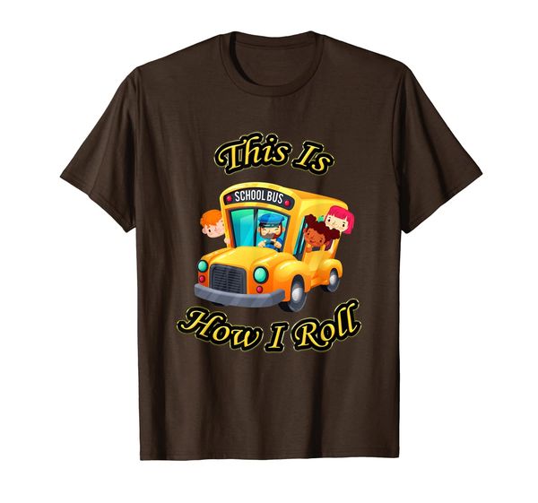 

this is how i roll funny school bus driver t-shirt gift, White;black
