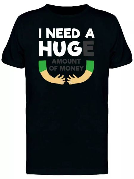 

huge amount of money men's tee -image by shutterstock, White;black