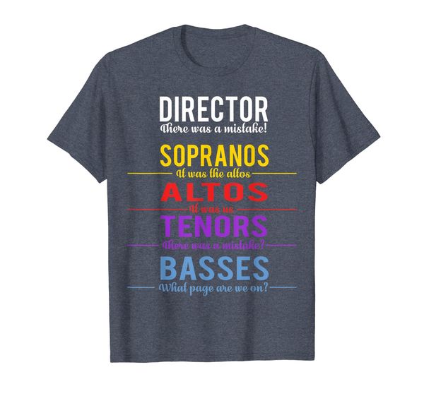 

Funny Choir Director T-Shirt - Soprano Alto Tenor Bass Joke, Mainly pictures