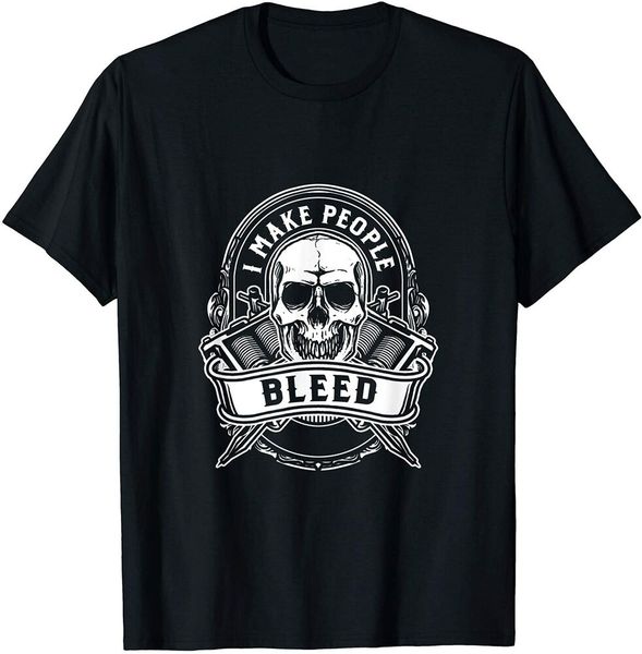 

cool i'm tattoo artist i make people bleed t-shirt t-shirt size s-5xl, White;black