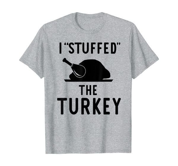 

thanksgiving party - i stuffed the turkey t-shirt, White;black