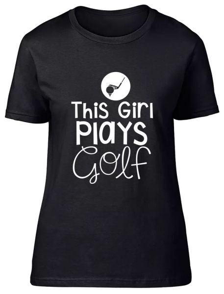 

this girl plays golf fitted womens ladies t shirt, White;black