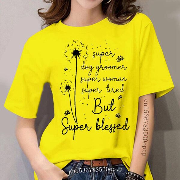 

women's t-shirt women funny t shirt fashion tshirt super dog groomer woman tired but blessed dandelion version, White
