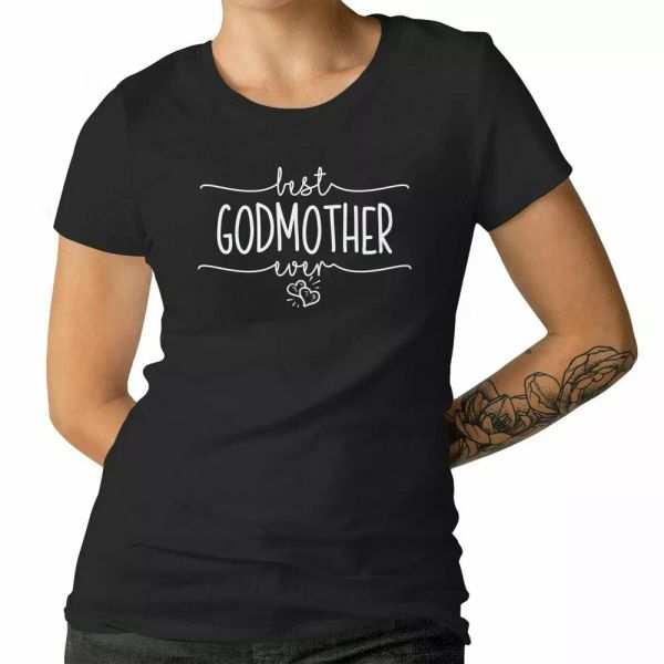 

Best Godmother Ever Ladies T-shirt Godmother God Mom Nice Gift Tee 100% Cotton, White;black