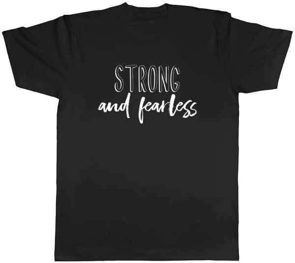 

strong and fearless mens t-shirt tee, White;black