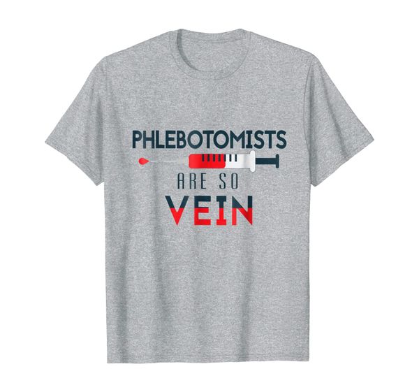 

phlebotomist are so vein t-shirt phlebotomy technician gift, White;black