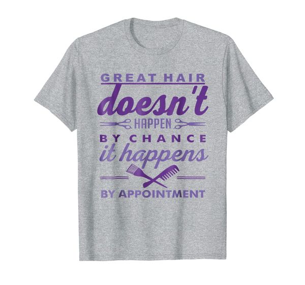 

great hair doesnt happen by chance it happens by appointment, White;black
