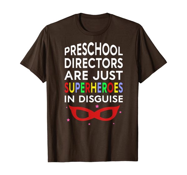 

preschool directors are just superheroes in disguise t-shirt, White;black
