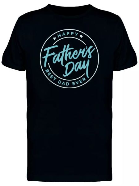 

Best Dad Ever Fathers Day Men's Tee -Image by Shutterstock, White;black