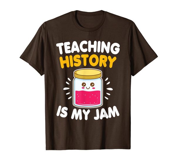 

teaching history is my jam funny teacher back to school t-shirt, White;black
