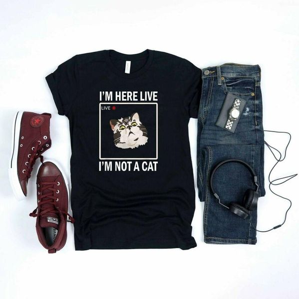 

i'm here live i'm not a cat funny meme t-shirt, White;black