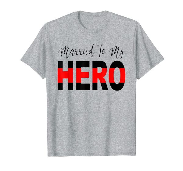 

married to my hero - firefighter's wife gift t-shirt, White;black