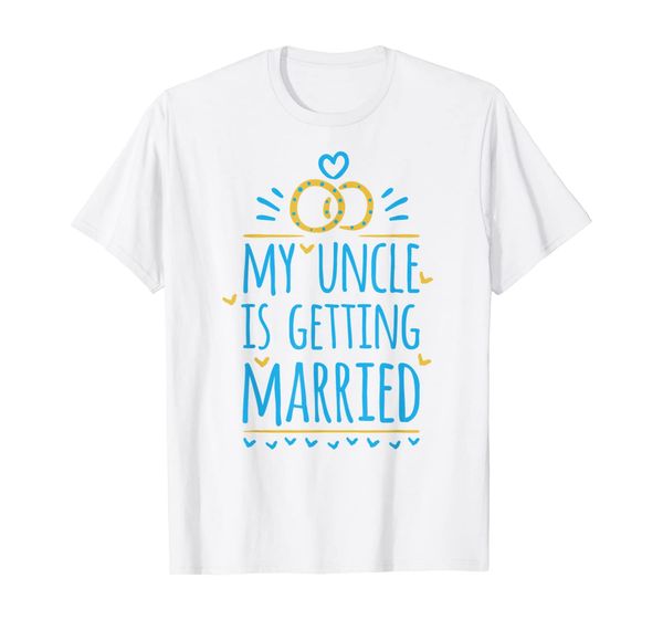 

my uncle is getting married - funny wedding t-shirt, White;black