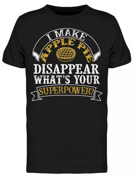 

I Make Apple Pie Tee Men's -Image by Shutterstock, White;black