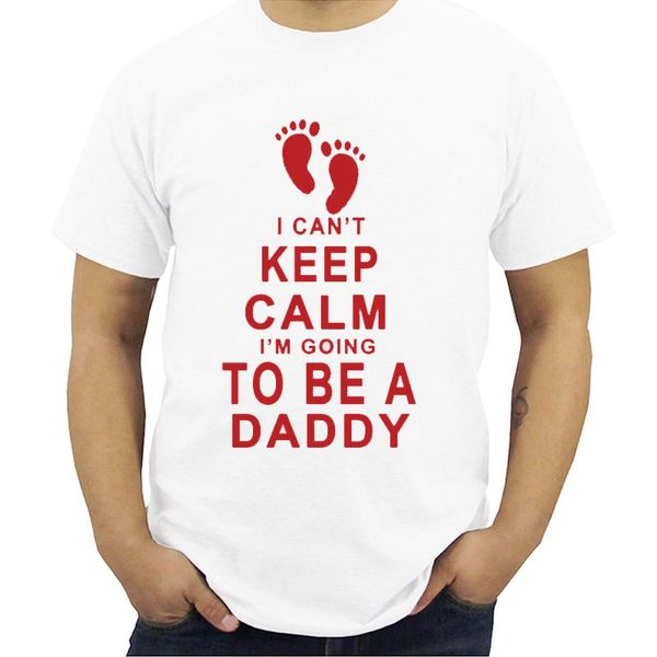 

men's t-shirts summer i can't keep calm i'm going to be a daddy t-shirt funny dad men o-neck shirts harajuku brand clothing, White;black