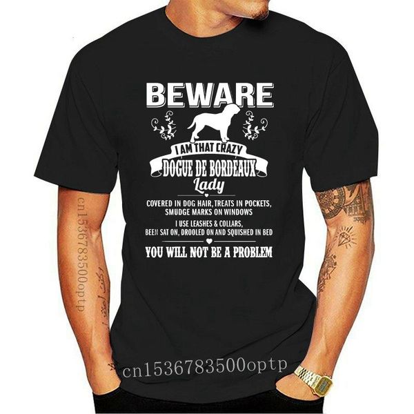 

men's t-shirts 4men t shirt short sleeve beware i am that crazy dogue de bordeaux cool women t-shirt tee, White;black