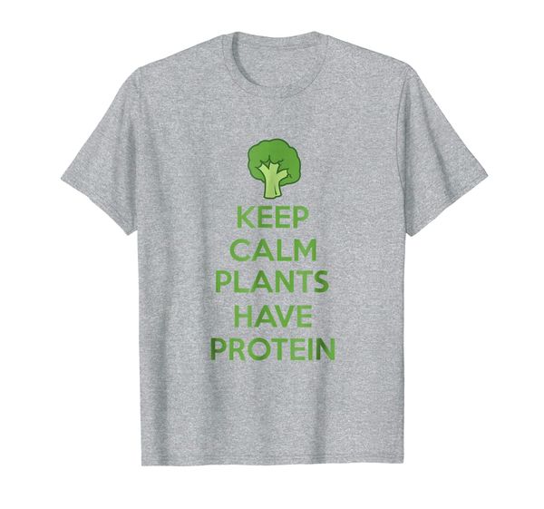 

Keep Calm Plants Have Protein Funny Vegetarian Vegan T-Shirt, Mainly pictures