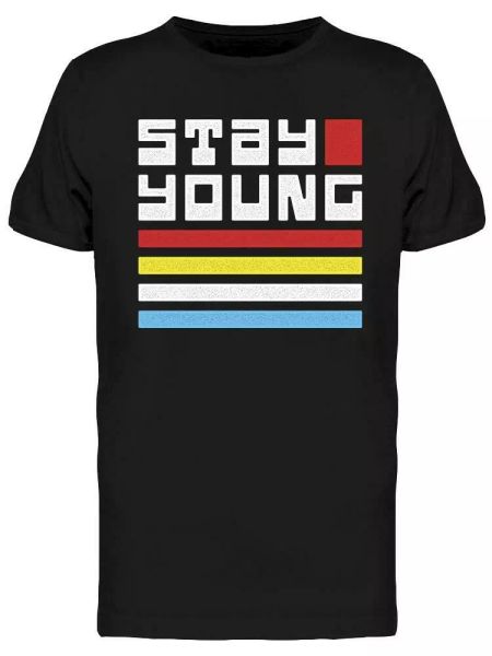 

stay young tee men's -image by shutterstock, White;black