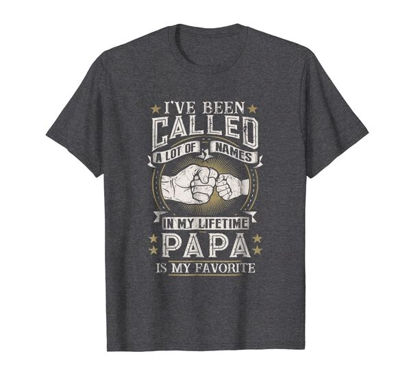 

mens i've been called a lot of names papa is my favorite t-shirt, White;black