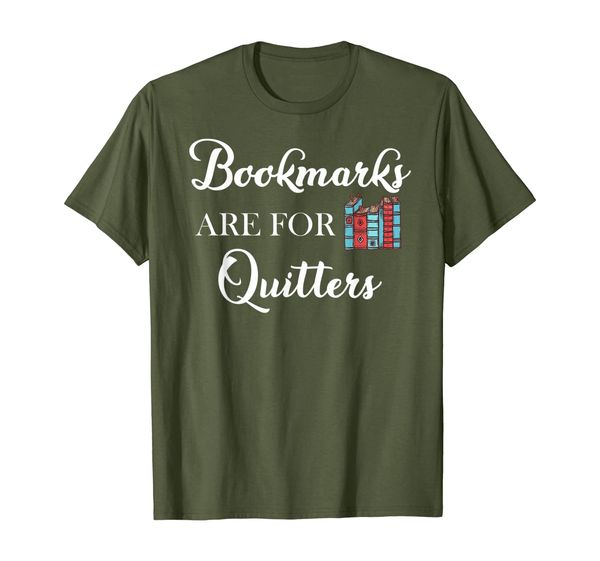 

bookmarks are for quitters funny gift t-shirt t-shirt, White;black