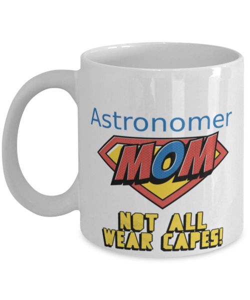 

details about Â astronomer mom coffee mug 11oz, white mugs