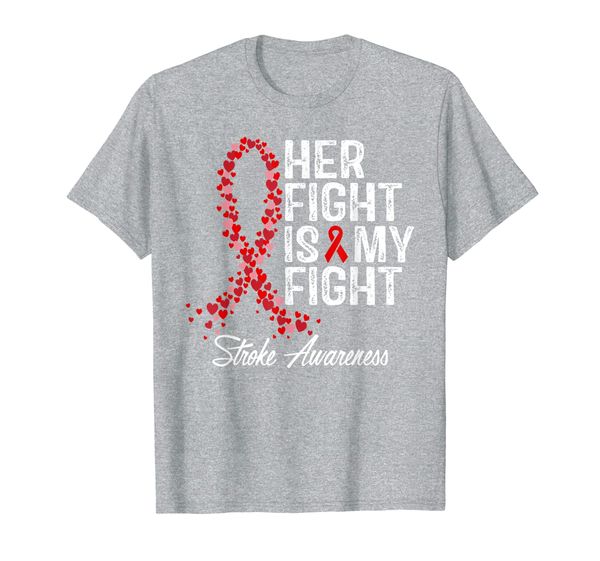 

Stroke Awareness TShirt Her Fight Is My Fight Tee Gift T-Shirt, Mainly pictures