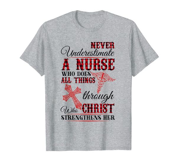 

never underestimate a nurse christ strengthens her tee gift, White;black