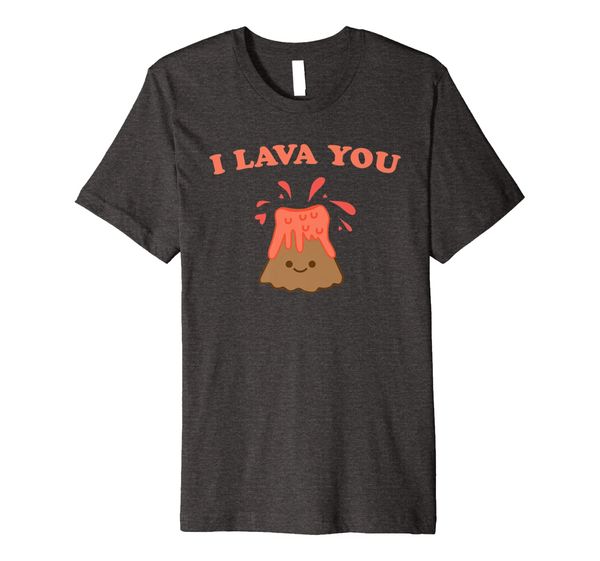 

I Lava You T-Shirt Volcano Valentines Day Tee, Mainly pictures