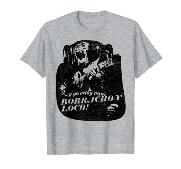 

Borracho y loco latino latin spanish espanol cool tshirt, Mainly pictures
