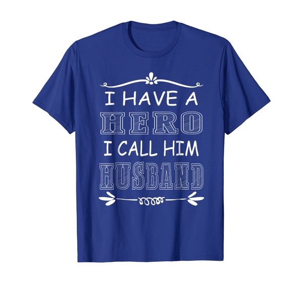 

i have a hero i call him husband shirt fathers day gifts men, White;black
