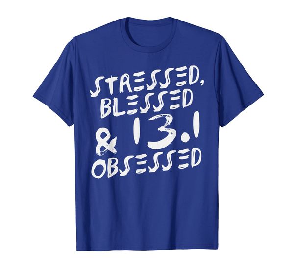 

Stressed Depressed 13.1 Obsessed Funny Half Marathon Gift T-Shirt, Mainly pictures
