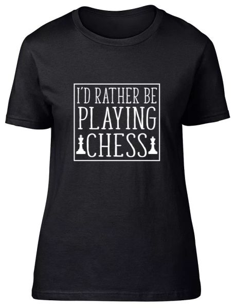 

i'd rather be playing chess ladies womens fitted t-shirt, White;black