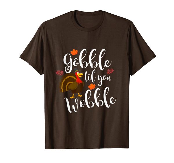 

cute funny gobble til you wobble thanksgiving turkey t-shirt, White;black