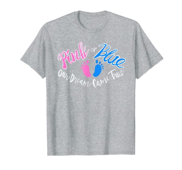 

funny pink or blue our dream came true cool pregnancy gift t-shirt, White;black