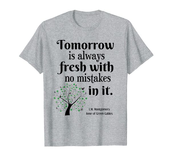 

tomorrow is fresh anne of green gables book quote gift shirt, White;black