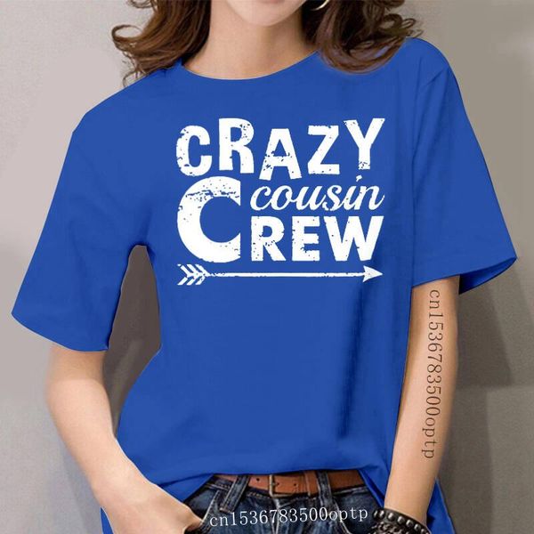 

women's t-shirt crazy cousin crew women shirt fashion tshirt funny t, White