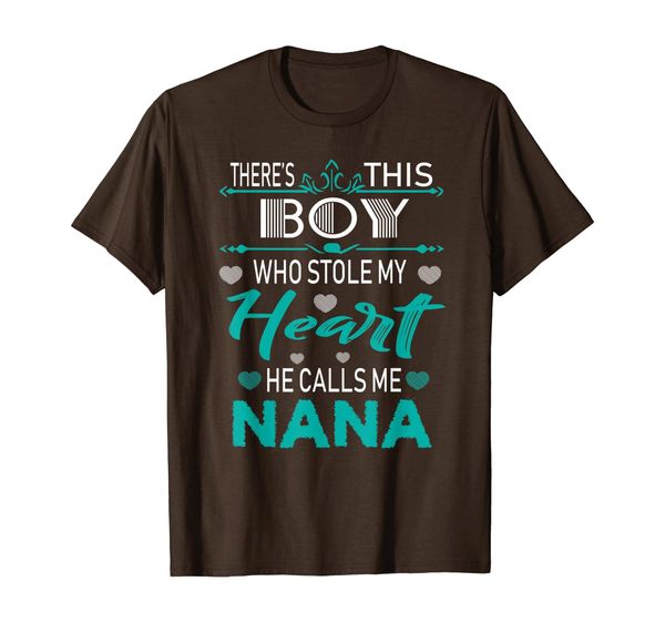 

theres this boy who stole my heart he calls me nana shirt, White;black