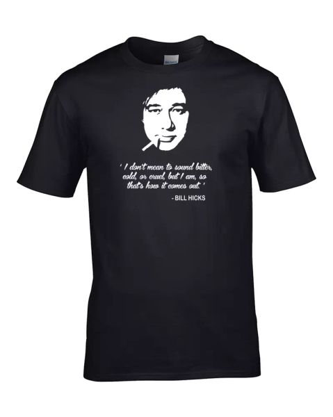 

bill hick 'bitter, cold or cruel' - comedy legend quote men's t-shirt, White;black