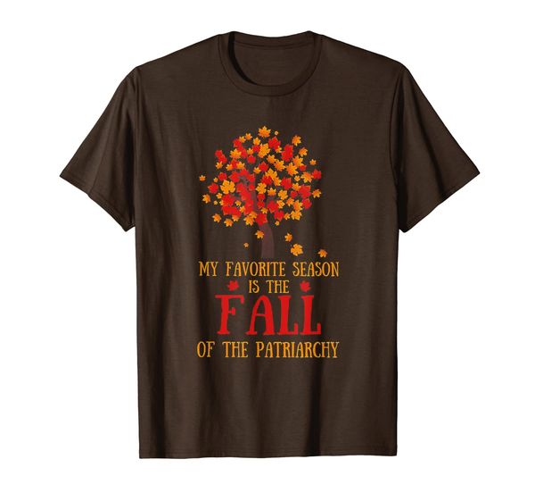 

my favorite season is the fall of the patriarchy t-shirt, White;black