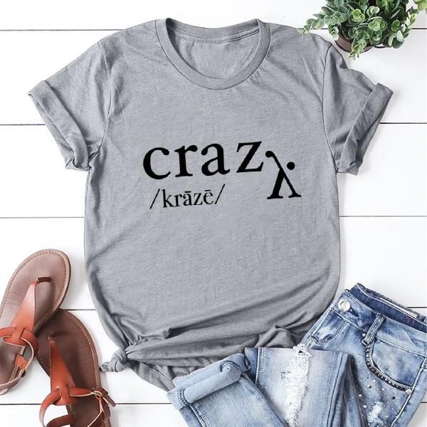 

women's t-shirt crazy/kraze graphic tide tee shirt femme cute for woman tshirt harajuku streetwear summer round neck t-shirts, White