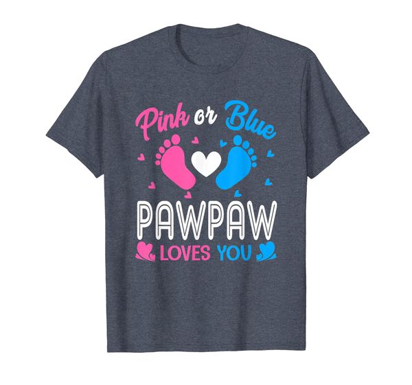 

pink or blue pawpaw loves you gender reveal party shirt, White;black