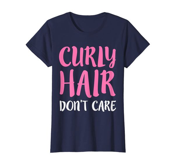 

Womens Curly Hair Don't Care TShirt Humor, Mainly pictures
