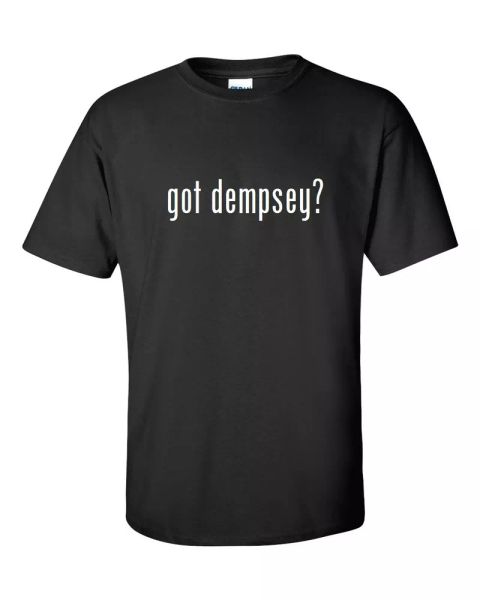 

got dempsey  funny t-shirt black white cotton gift shirt s - 5xl, White;black