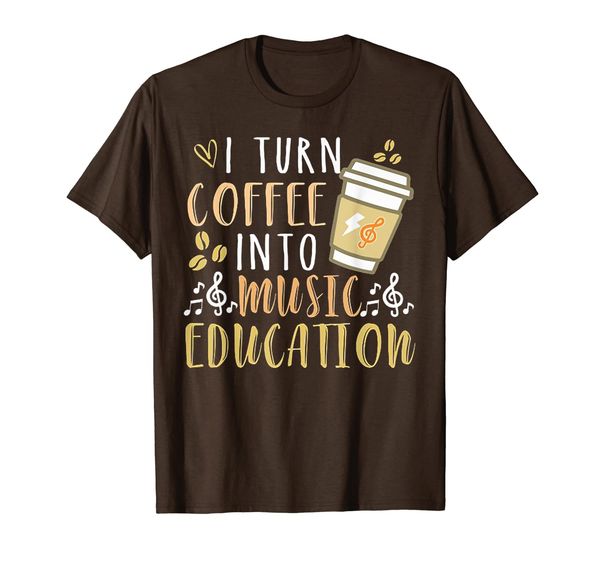 

i turn coffee into music education t-shirt, White;black