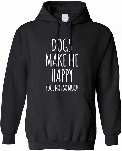 

novelty hoodie dogs make me happy, you, not so much b5mb#, Black