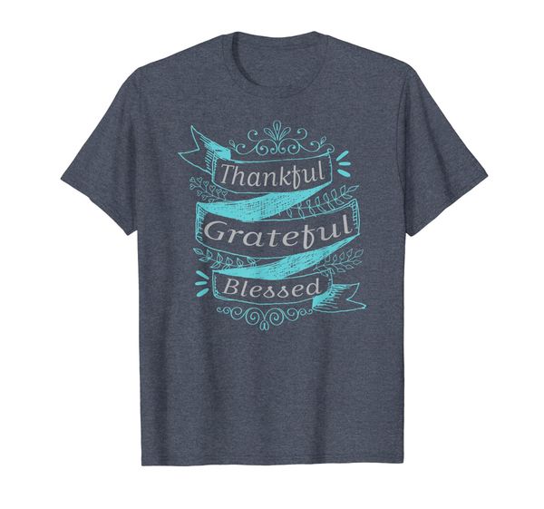 

Thanksgiving Thankful Grateful Blessed Tshirt, Mainly pictures