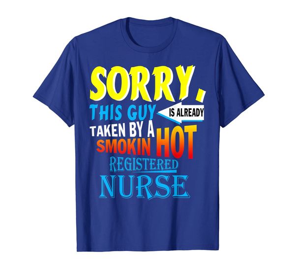 

This Guy is Already Taken By a Hot Registered Nurse tshirt, Mainly pictures