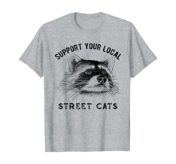 

support your local street cats shirt raccoon lover gift tee, White;black